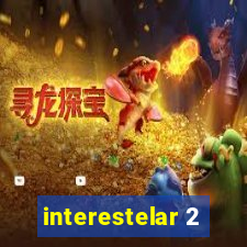 interestelar 2